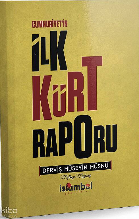 Cumhuriyet’in İlk Kürt Raporu - 1