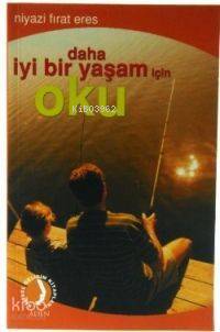 Daha İyi Bir Yaşam İçin Oku - 1