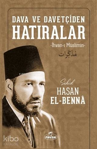 Dava ve Davetçiden Hatıralar (Ciltli); İhvan-ı Müslimin