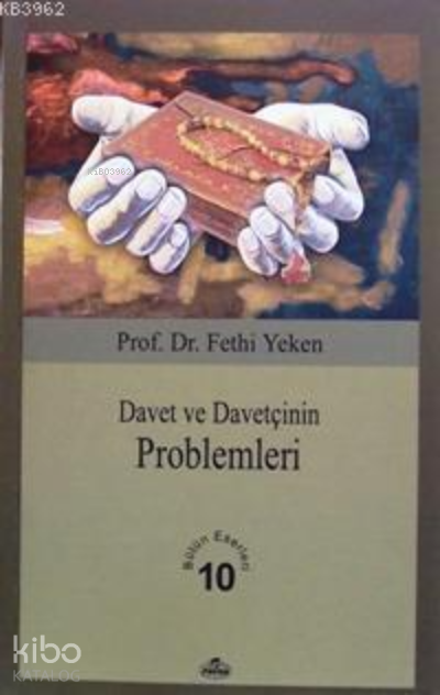 Davet ve Davetçinin Problemleri; Bütün Eserleri 10 - 1