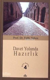 Davet Yolunda Hazırlık; Bütün Eserleri 4 - 1