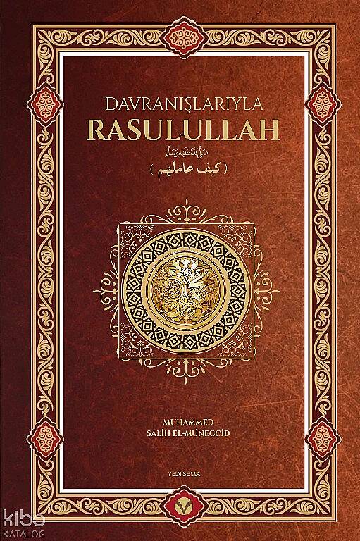 Davranışlarıyla Rasulullah ﷺ (Ciltli) - 1