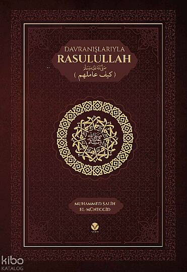 Davranışlarıyla Rasulullah ﷺ