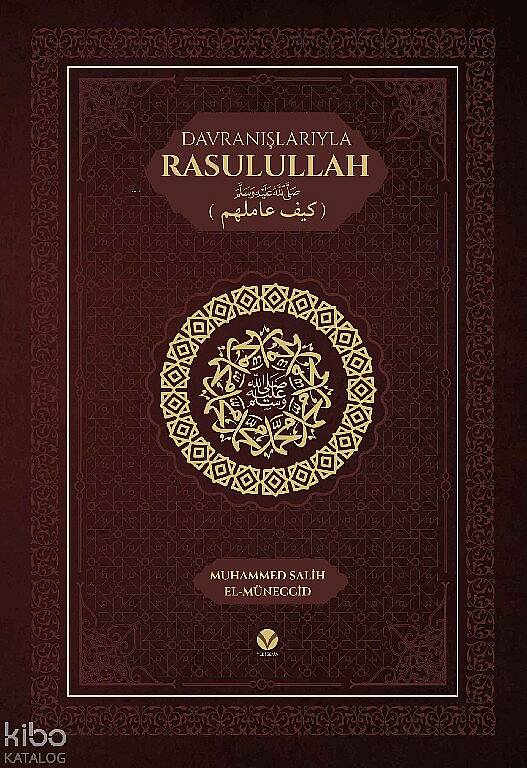 Davranışlarıyla Rasulullah ﷺ - 1
