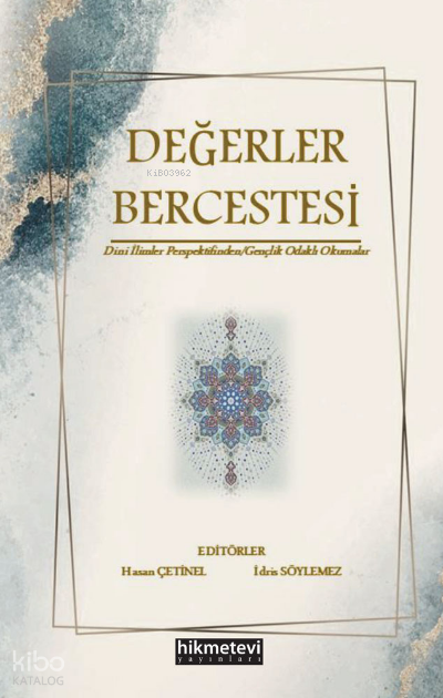 Değerler Bercestesi Dini İlimler Perspektifinden/ Gençlik Odaklı Okumalar - 1