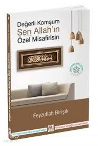 Değerli Komşum Sen Allahın Özel Misafirisin - 1