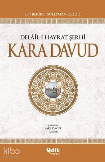 Delâil-i Hayrat Şerhi Kara Davud (Ciltli)