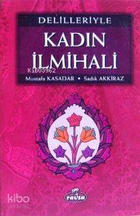 Delilleriyle Kadın İlmihali (Ciltli-Şamua)