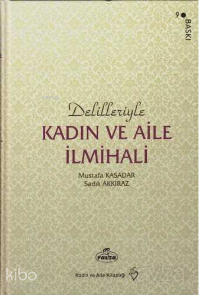 Delilleriyle Kadın ve Aile İlmihali (İthal Kağıt-Karton Kapak) - 1
