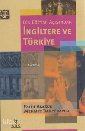 Din Eğitimi Açısından İngiltere ve Türkiye