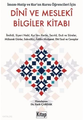 Dini ve Mesleki Bilgiler Kitabı - İmam Hatip ve Kuran Kursu Öğrencileri İçin