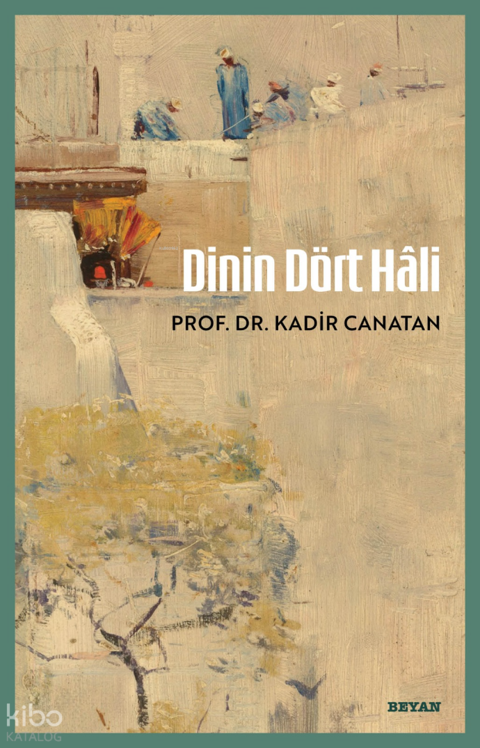 Dinin Dört Hâli - 1