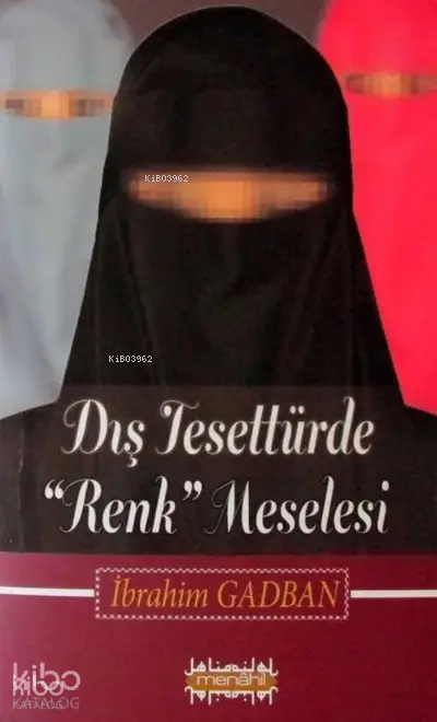 Dış Tesettürde Renk Meselesi - 1