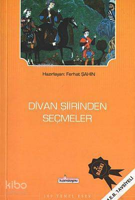 Divan Şiirinden Seçmeler - 1