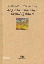 Doğudan Batıdan Ortadoğudan