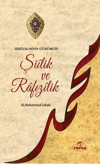 Doğuştan Günümüze Şiilik ve Rafızilik - 1
