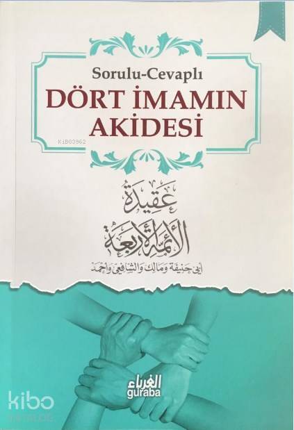 Dört İmanın Akidesi; Sorulu - Cevaplı - 1
