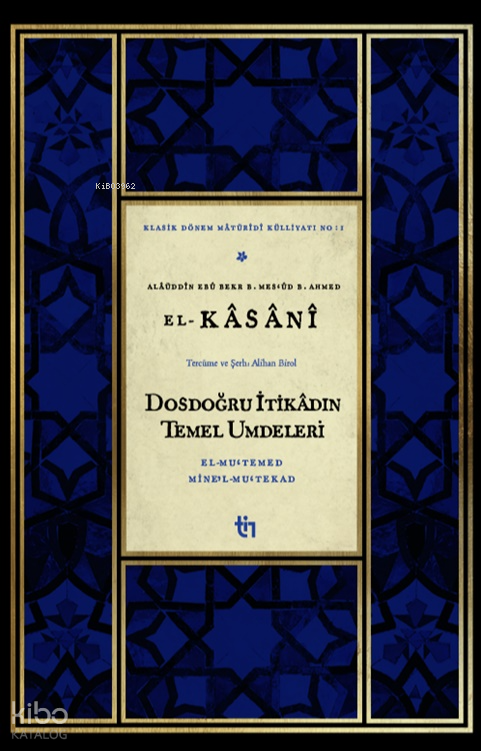 Dosdoğru İtikâdın Temel Umdeleri – El-Mu‘temed Mine’l-Mu‘tekad - 1