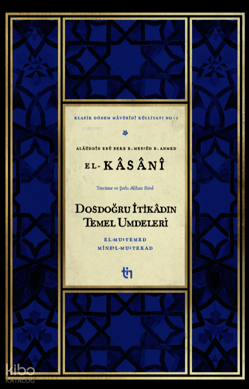 Dosdoğru İtikâdın Temel Umdeleri – El-Mu‘temed Mine’l-Mu‘tekad - 1