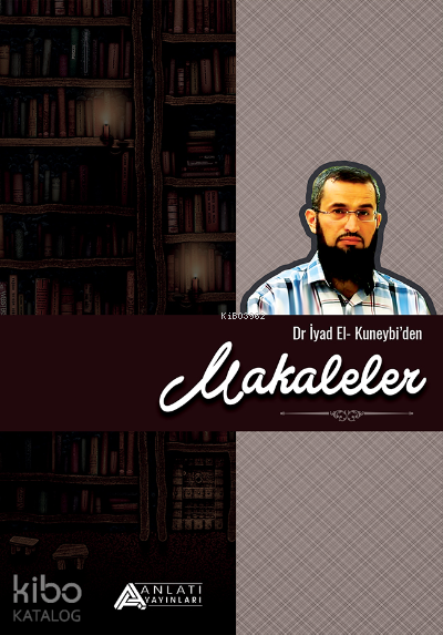 Dr. İyad El KuneybiDen Makaleler - 1