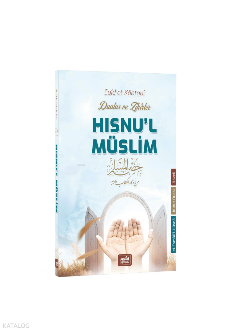 Hısnu’l Müslim: Dualar ve Zikirler - 1