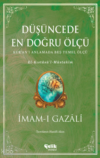Düşüncede En Doğru Ölçü;El-Kıstasül-Müstakim