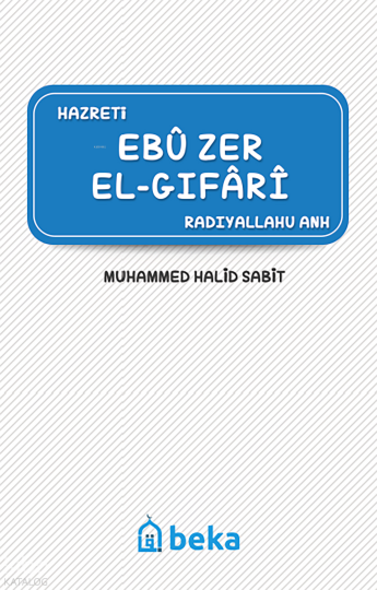 Ebu Zer el-Gıfari (Radıyallahu Anh)