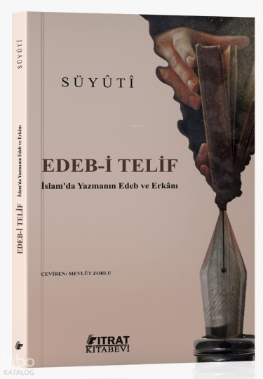Edeb-i Telif;İslamda Yazmanın Edeb ve Erkânı
