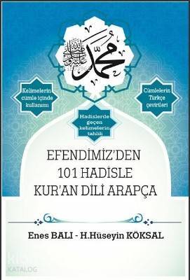Efendimizden 101 Hadisle Kuran