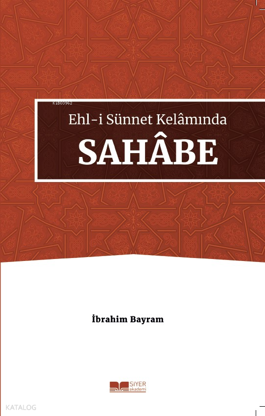 Ehl-i Sünnet Kelâmında Sahâbe - 1