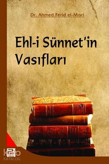 Ehl-i Sünnetin Vasıfları
