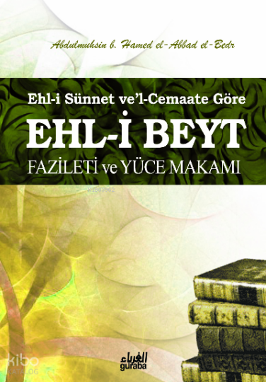 Ehli Beyt Fazileti ve Yüce Makamı;Ehli Sünnet vel Cemaate Göre