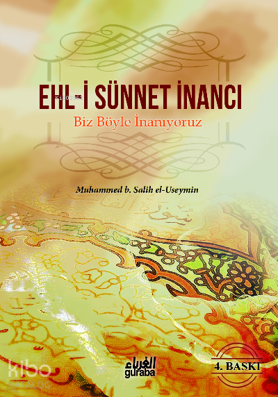 Ehli Sünnet İnancı;Biz Böyle İnanıyoruz - 1