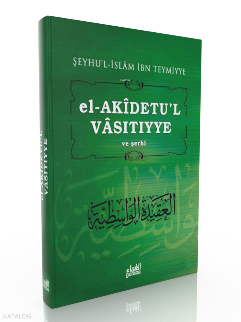 el-Akidetul Vasıtıyye (Dr. Halil Herras Şerhi) - 1