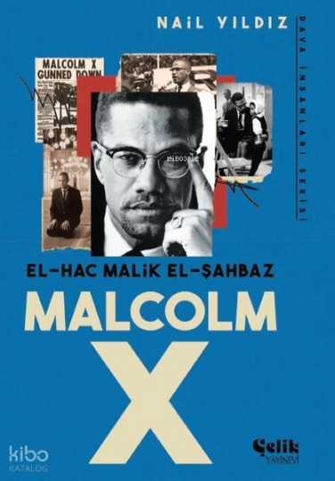 El-Hac Malik El-Şahbaz Malcolm X - Dava İnsanları Serisi