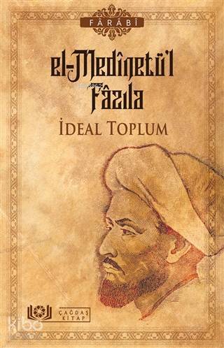 El-Medinetül Fazıla - İdeal Toplum