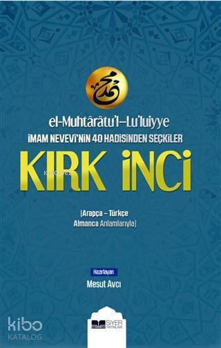 El Muhtaratul Luluiyye İmam Nevevinin 40 Hadisinden Seçkiler Kırk İnci - 1