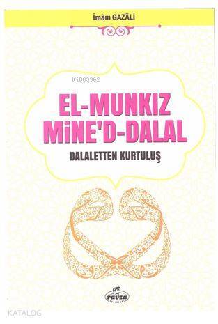 El-Munkız Mined Dalal; Dalaletten Kurtuluş - 1