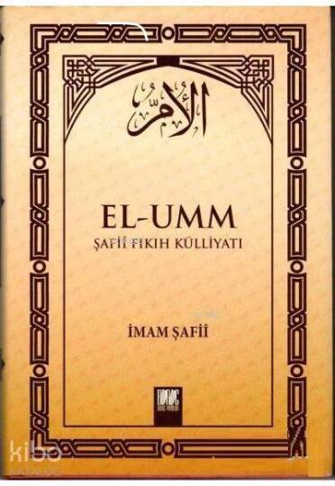 El-Umm Şafii Fıkıh Külliyatı Cilt 3