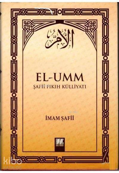 El-Umm Şafii Fıkıh Külliyatı Cilt 3 - 1