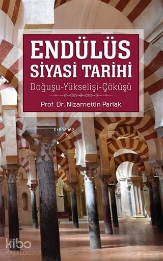 Endülüs Siyasi Tarihi (Kutulu 3 Kitap) - 1