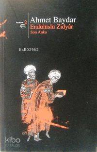Endülüslü Zidyar; Son Anka