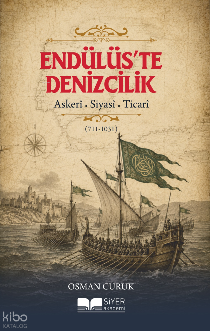Endülüs’te Denizcilik - 1