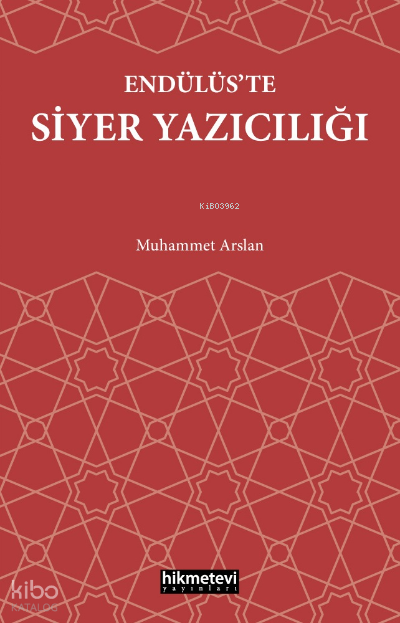 Endülüs’te Siyer Yazıcılığı - 1