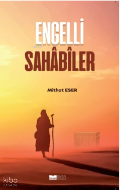 Engelli Sahabiler - 1