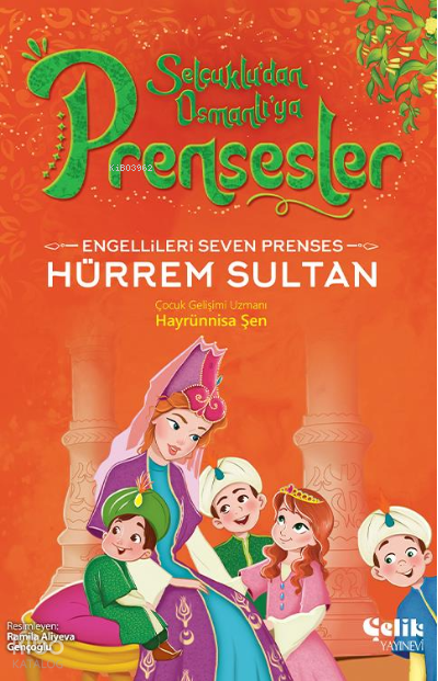 Engellileri Seven Prenses;Hürrem Sultan - 1