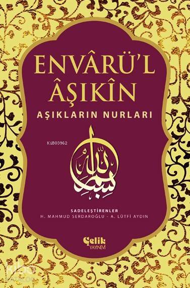 Envarül Aşıkin; Aşıkların Nurları - 1