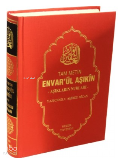 Envarül Aşıkın ; Aşıkların Nurları (Tam Metin) - 1