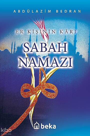 Er Kişinin Kârı Sabah Namazı