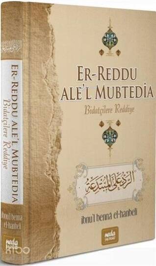 Er-Reddu Alel Mubtedia - Biatçilere Reddiye